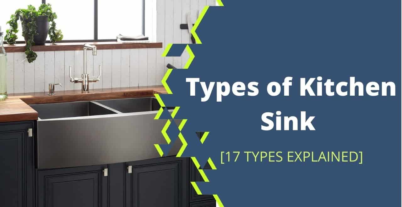 Kitchen Sink Types: Based on Material/Design/Installation