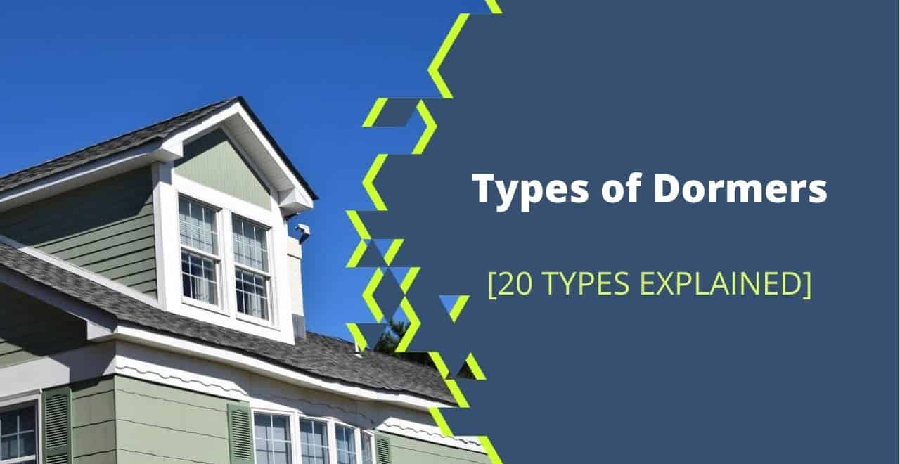 20 Types of Dormers and Their Architecture [Explained]